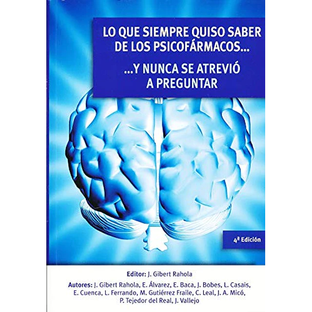 Lo que siempre quiso saber de los psicofármacos y nunca se atrevió a preguntar