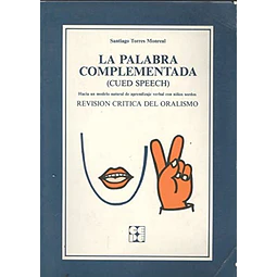 Palabra complementada, la : Cued speech