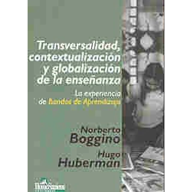 Transversalidad, contextualizacion y globalizacion de la enseñanza