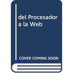 Del procesador @ la web