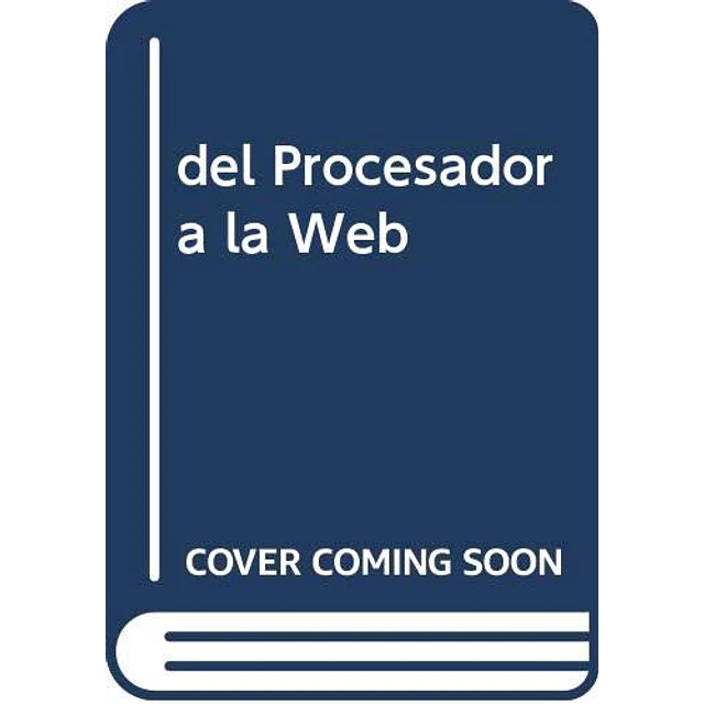Del procesador @ la web