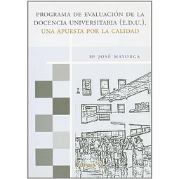 Programa de Evaluacion de la Docencia Universitaria E.D.U.