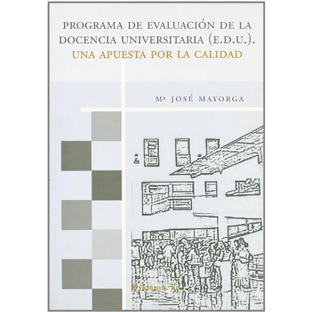 Programa de Evaluacion de la Docencia Universitaria E.D.U.