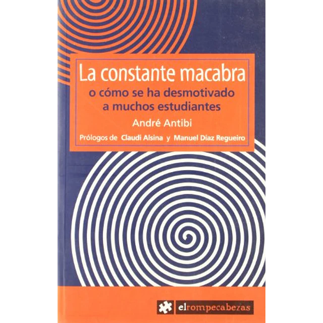 La constante macabra o como se ha desmotivado a muchos estudiantes