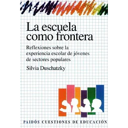 La Escuela como Frontera
