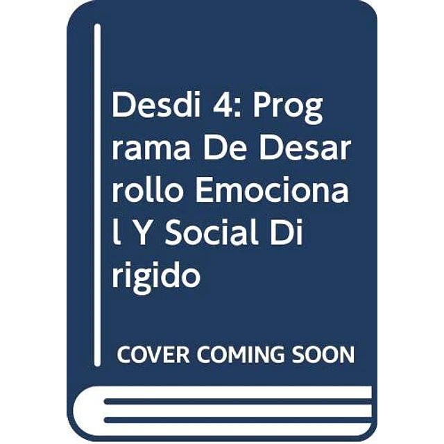 Desdi 4 Programa de desarollo Emocional y Social dirigido Primaria