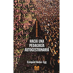 Hacia una pedagogia autogestionaria