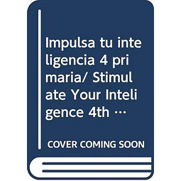 Impulsa tu inteligencia 4 Guia para el conductor
