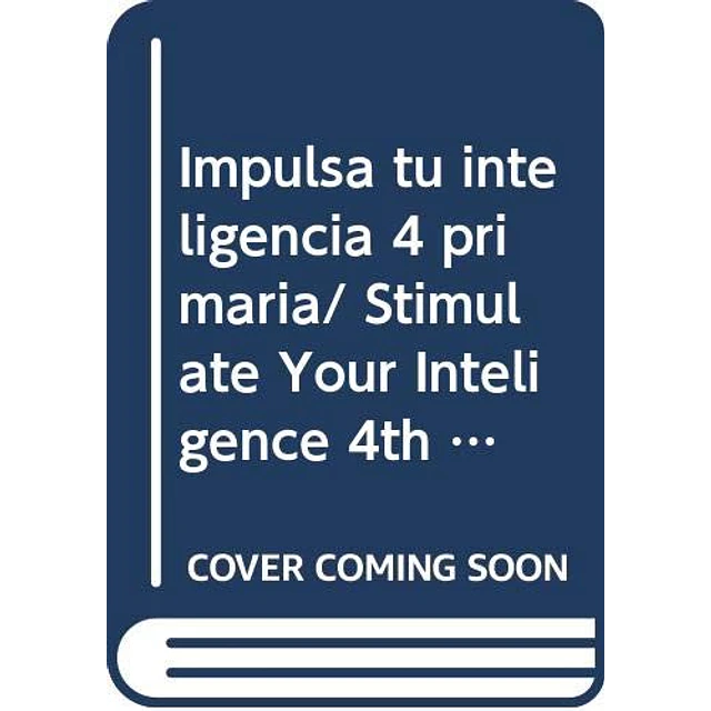 Impulsa tu inteligencia 4 Guia para el conductor