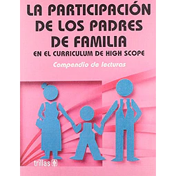 La participacion de los padres de familia en el curriculum del High Scope