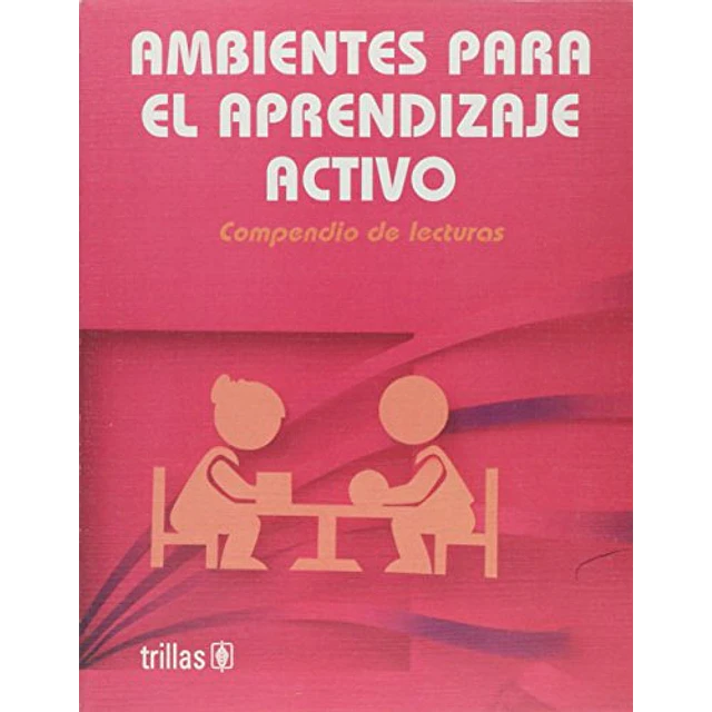 Ambientes para el aprendizaje activo