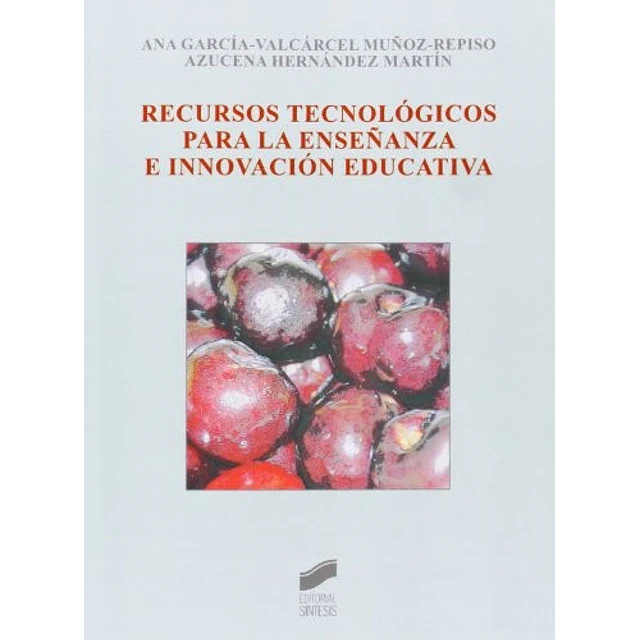 Recursos tecnológicos para la enseñanza e innovación educativa