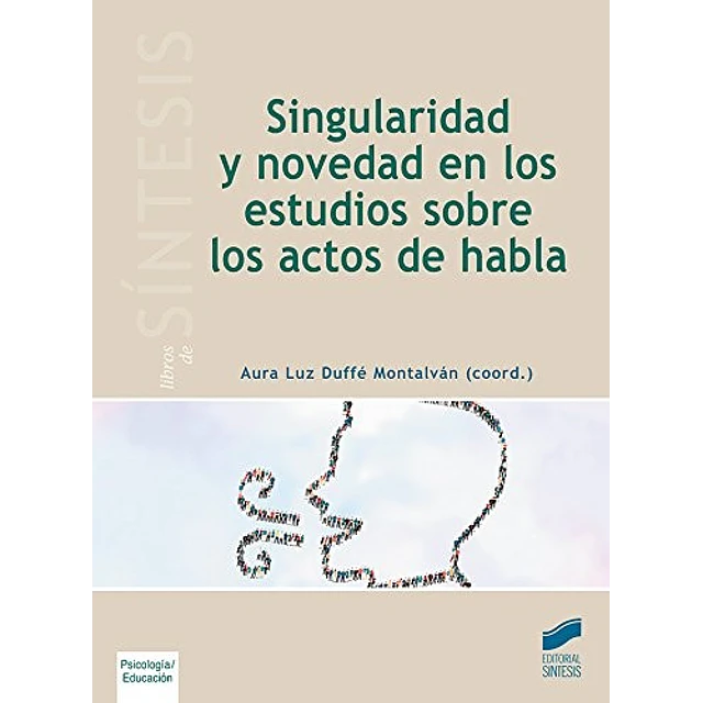 Singularidad y novedad en los estudios sobre los actos de habla