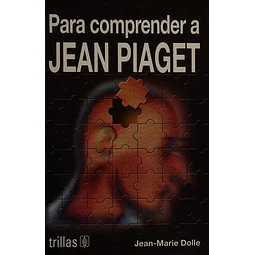 Para comprender a Jean Piaget