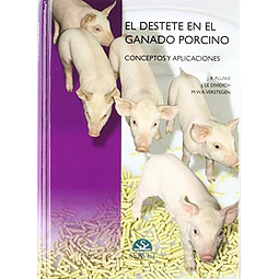 El Destete en el Ganado Porcino Conceptos y aplicaciones