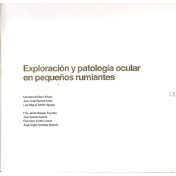 Exploracion y patologia ocular en pequeños rumiantes