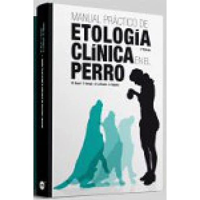 Manual práctico de etología clínica en el perro