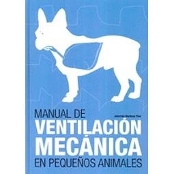 Manual de Ventilación Mecánica en Pequeños Animales