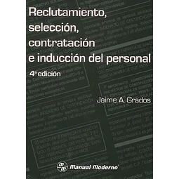 Reclutamiento, Selección, Contratación e Inducción del Personal