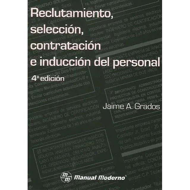 Reclutamiento, Selección, Contratación e Inducción del Personal