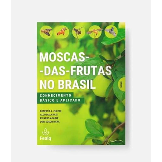 Moscas das Frutas no Brasil - 2 Tomos