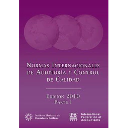 Normas Internacionales de Auditoría y Control de Calidad Parte I y II - 2 Tomos