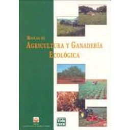 Manual de agricultura y ganaderia ecologica