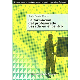 La formacion del profesorado basada en el centro