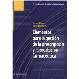 Elementos para la gestion de la prescripcion y la prestacion farmaceutica