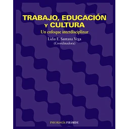 Trabajo, Educacion y Cultura