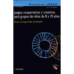 Juegos cooperativos y creativos para grupos de niños de 8 a 10 años