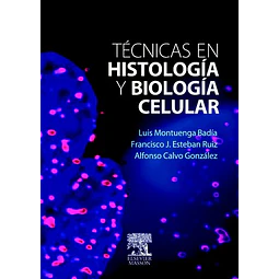 Tecnicas en Histologia y Biologia Celular