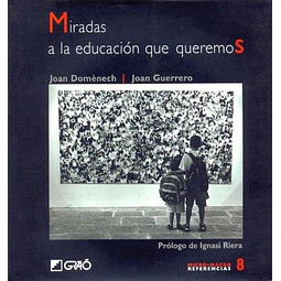 Miradas a la educacion que queremos