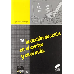 La accion docente en el centro y en el aula