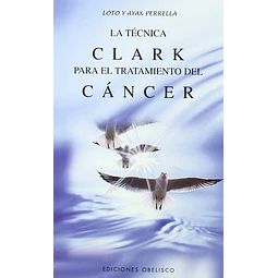 La tecnica Clark para el tratamiento del cancer
