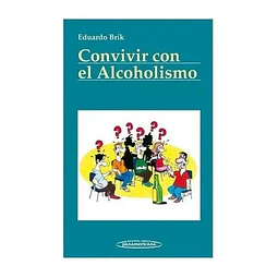 Convivir con el Alcoholismo