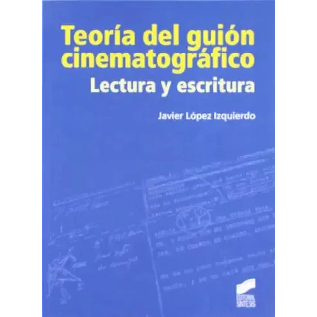 Teoría del Guión Cinematográfico