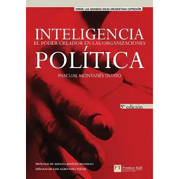 Inteligencia Politica El poder creador en las organizaciones