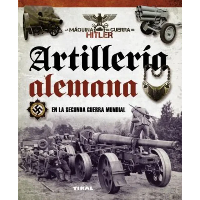 Artillería Alemana en la segunda guerra mundial