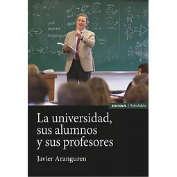 La universidad, sus alumnos y sus profesores