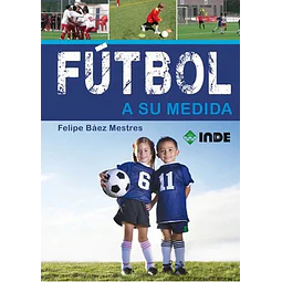Fútbol a su medida