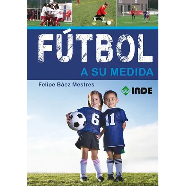 Fútbol a su medida