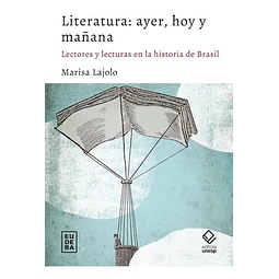 Literatura: ayer, hoy y mañana