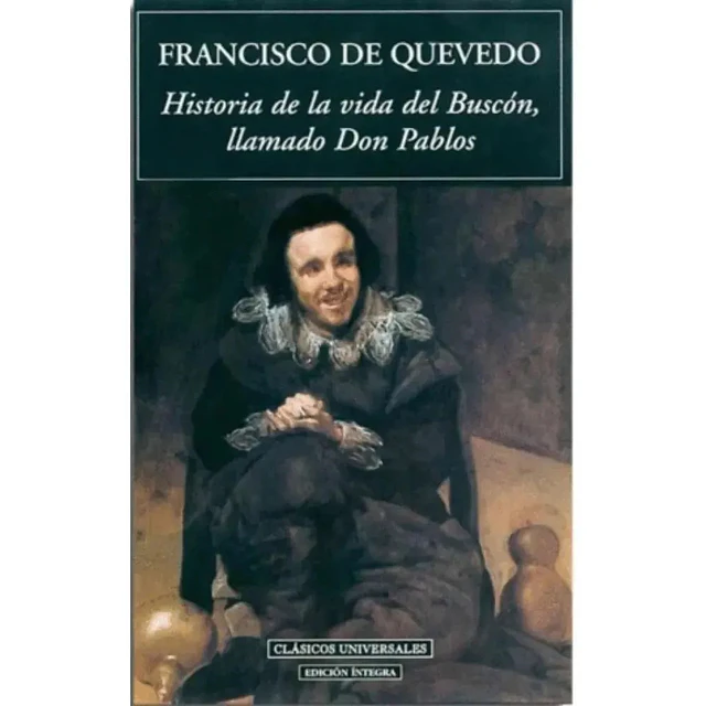Historia de la vida del Buscón, llamado Don Pablos