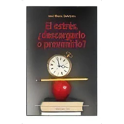 El Estrés, ¿ descargarlo o prevenirlo ?