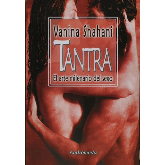 Tantra arte milenario del sexo