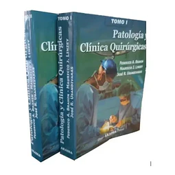 Patología y Clínica Quirúrgica - 2 Tomos