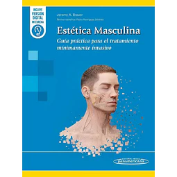 Estética Masculina. Guía Práctica para el Tratamiento Mínimamente Invasivo