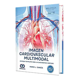 Imagen cardiovascular multimodal. Enfoque completo para un diagnóstico certero