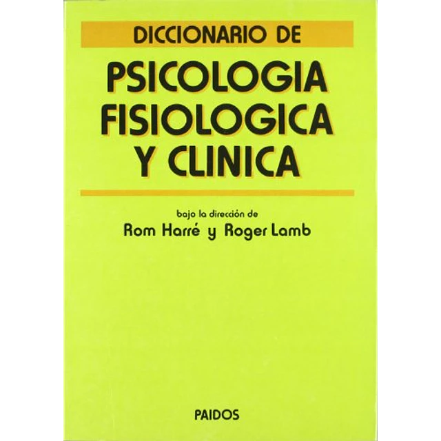 Diccionario de psicologia fisiologica y clinica